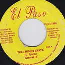7inch Vinyl Single - General B - Tell Him Fi Leave