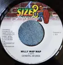7inch Vinyl Single - General Degree - Willy Wap Wap