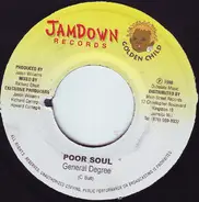 General Degree / Crissy D - Poor Soul / Don't Make Me Know