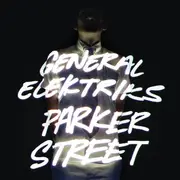 CD - General Elektriks - Parker Street