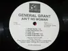 12inch Vinyl Single - General Grant - Ain't No Woman - Promo