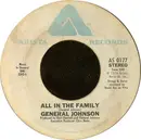 7inch Vinyl Single - General Johnson - All In The Family / Ready, Willing And Able