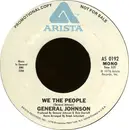 7inch Vinyl Single - General Johnson - We The People