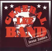 General Lee Band - (Side By Side With) Jesse James