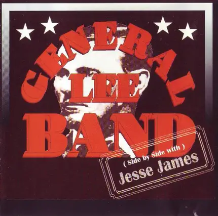 General Lee Band - (Side By Side With) Jesse James