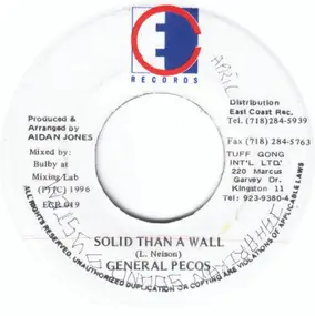 General Pecos - Solid Than A Wall