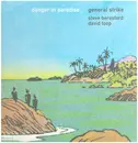 LP - General Strike - Danger In Paradise