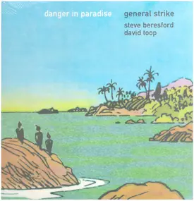 General Strike - Danger in Paradise