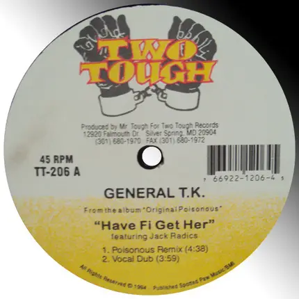 General T.K. featuring Jack Radics - Have Fi Get Her / Prepare