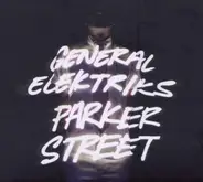General Elektriks - Parker Street