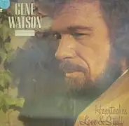 Gene Watson - Heartaches, Love & Stuff