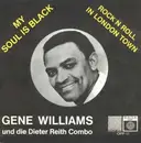 7'' - Gene Williams - My Soul Is Black
