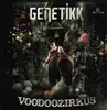 Double LP & CD - Genetikk - Voodoozirkus - 1st German Press on Selfmade Records