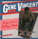 LP - Gene Vincent - Born To Be A Rolling Stone