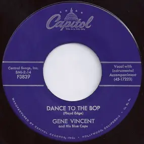 Gene Vincent - Dance To The Bop / I Got It