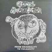 LP - Genital Masticator - From Originality To Vulgarity - Insert
