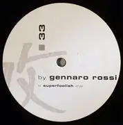 12inch Vinyl Single - Gennaro Rossi - Superfoolish