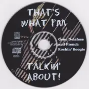 CD - Geno Delafose And French Rockin' Boogie - That's What I'm Talkin' About!