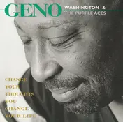 Geno Washington - Change Your Thoughts You Change Your Life