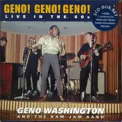 Geno Washington & the Ram Jam Band - Geno! Geno! Geno! Live In The 60s