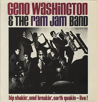 Geno Washington & The Ram Jam Band - Hip Shakin', Soul Breakin', Earth Quakin' - Live!