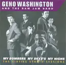 Double CD - Geno Washington & The Ram Jam Band - My Bombers My Dexy's My Highs - The Sixties Studio Sessions