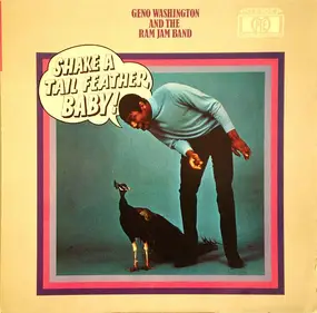Geno Washington & the Ram Jam Band - Shake A Tail Feather
