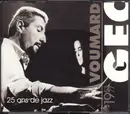CD - Géo Voumard - 1953-1977 25 Ans De Jazz Et De Complicités Musicales