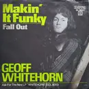 7inch Vinyl Single - Geoff Whitehorn - Makin' It Funky / Fall Out
