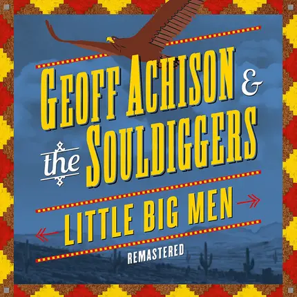 Geoff Achison - Little Big Men