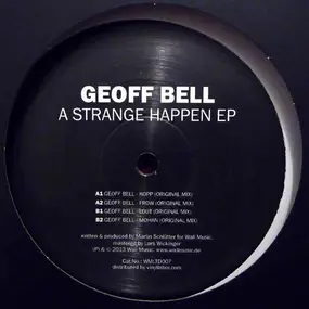 Geoff Bell - A Strange Happen EP