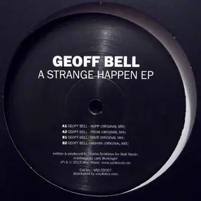 Geoff Bell - A Strange Happen EP