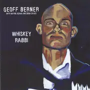 CD - Geoff Berner With Diona Davies And Wayne Adams - Whiskey Rabbi