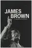Book - Geoff Brown - James Brown: A Biography : Doin' It to Death