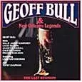 Geoff Bull and New Orleans Legends - The Last Reunion