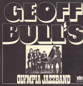 Geoff Bull's Olympia Jazz Band - Geoff Bull's Olympia Jazz Band