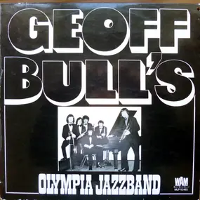 Geoff Bull's Olympia Jazz Band - Geoff Bull's Olympia Jazzband