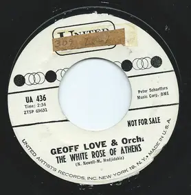 Geoff Love & His Orchestra - The White Rose Of Athens