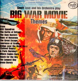 Geoff Love & His Orchestra - Big War Movie Themes