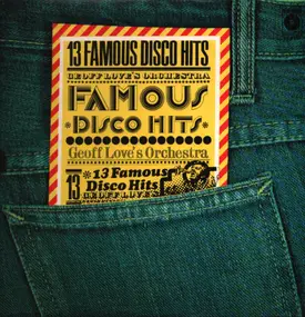 Geoff Love's Orchestra - 13 Famous Disco Hits