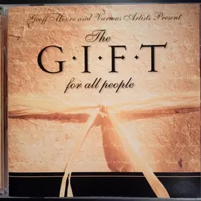 Geoff Moore - The Gift For All People