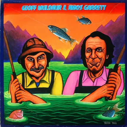 Geoff Muldaur & Amos Garrett - Geoff Muldaur & Amos Garrett