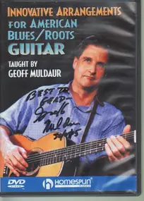 Geoff Muldaur - Innovative Arrangements for American Blues/Roots Guitar