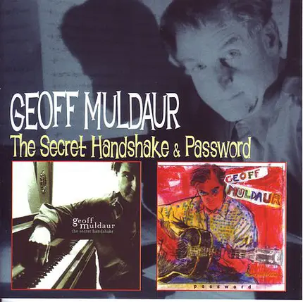 Geoff Muldaur - The Secret Handshake / Password