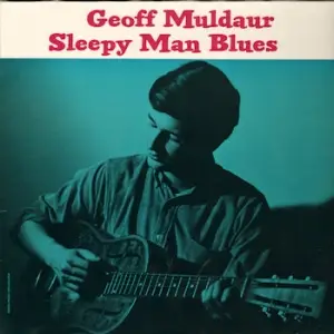 Geoff Muldaur - Sleepy Man Blues