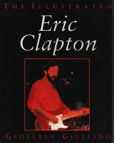 Eric Clapton - The Illustrated Eric Clapton