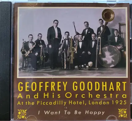 Geoffrey Goodhart & His Orchestra - At the Picadilly Hotel, London 1925