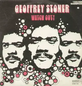 geoffrey Stoner - Watch out!