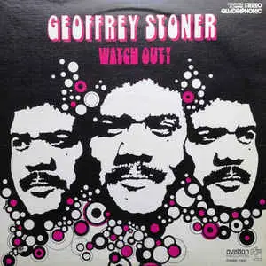 Geoffrey Stoner - Watch Out