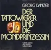 LP - Georg Danzer - Der Tätowierer Und Die Mondprinzessin